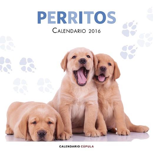 CALENDARIO PERRITOS 2016 | 9788448021702 | AA. VV.