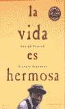 VIDA ES HERMOSA, LA | 9788475779034 | DAWSON, GEORGE