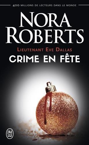 CRIME EN FÊTE | 9782290111765 | ROBERTS NORA