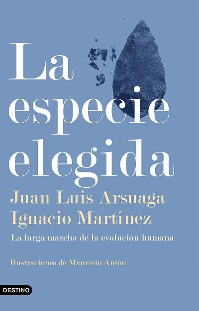 LA ESPECIE ELEGIDA | 9788423355730 | ARSUAGA, JUAN LUIS / MARTÍNEZ, IGNACIO