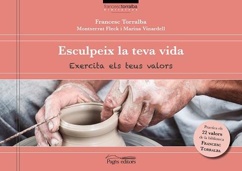 ESCULPEIX LA TEVA VIDA | 9788499759982 | TORRALBA ROSSELLÓ, FRANCESC / FLECK, MONTSERRAT / VINARDELL, MARINA