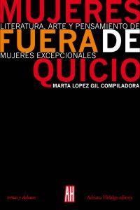 MUJERES FUERA DE QUICIO | 9789879396506 | LOPEZ GIL, MARTA (COMP.)