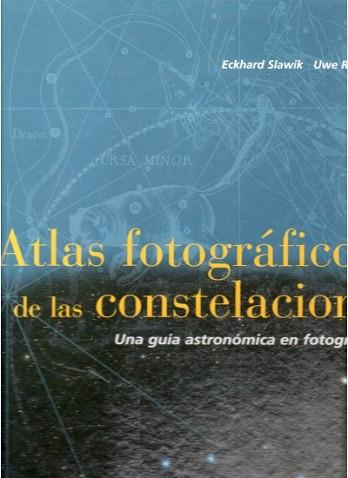 ATLAS FOTOGRAFICO DE LAS CONSTELACIONES | 9788428212250 | SLAWIK, ECKHARD / REICHERT, UWE