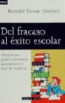 DEL FRACASO AL EXITO ESCOLAR | 9788401520419 | TIERNO JIMENEZ, BERNABE