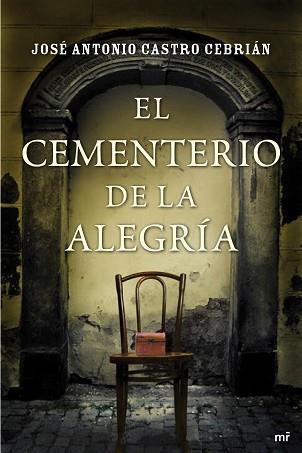 EL CEMENTERIO DE LA ALEGRÍA | 9788427038882 | JOSÉ ANTONIO CASTRO CEBRIÁN