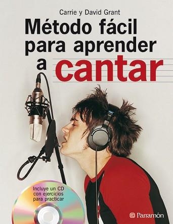 METODO FACIL PARA APRENDER A CANTAR ( INCLUYE CD ) | 9788434229426 | GRANT, CARRIE / GRANT, DAVID