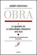 QUIEBRA DE LA MONARQUIA ABSOLUTA 1814-1820, LA | 9788484323631 | FONTANA, JOSEP