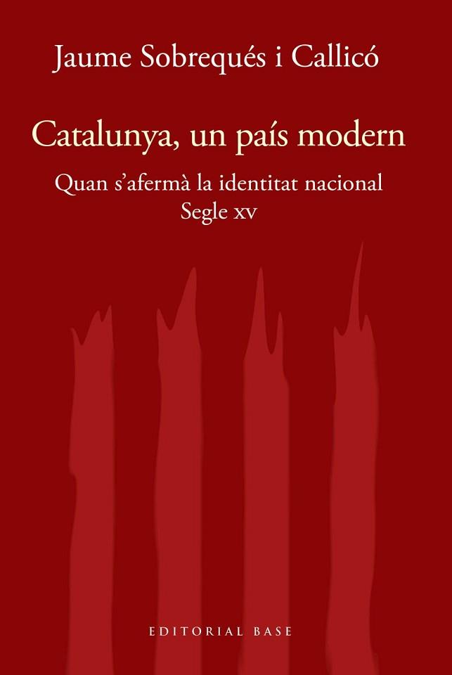 CATALUNYA I MODERNITAT. SEGLE XV. QUAN S'AFERMÀ LA IDENTITAT MODERNA | 9788417759414 | SOBREQUÉS I CALLICÓ, JAUME