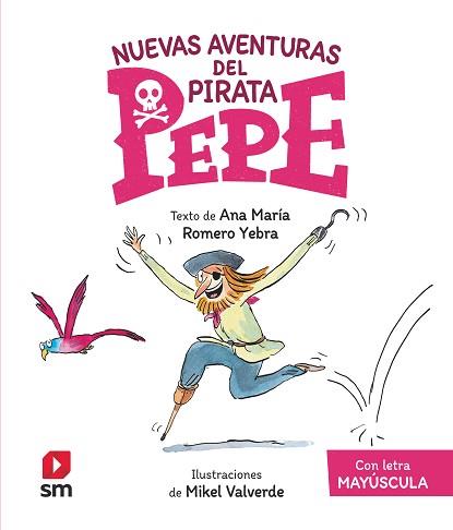 EPP. NUEVAS AVENTURAS DEL PIRATA PEPE | 9788413923932 | ROMERO YEBRA, ANA MARÍA