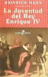 JUVENTUD DEL REY ENRIQUE IV, LA (BUTXACA) | 9788435016230 | MANN, HEINRICH