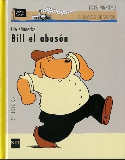 BILL EL ABUSON (LOS PIRATES) | 9788434894143 | KONNECKE, OLE