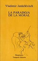 PARADOJA DE LA MORAL LA | 9788472230774 | JANKELEVITCH, VLADIMIR