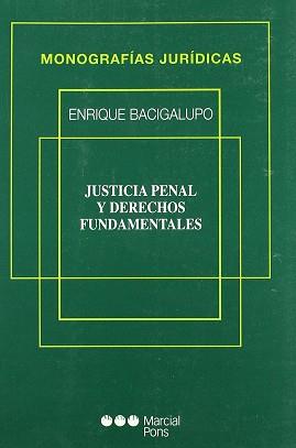 JUSTICIA PENAL Y DERECHOS FUNDAMENTALES | 9788472489127 | BACIGALUPO, ENRIQUE