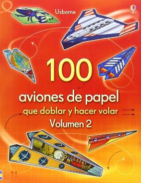 100 AVIONES MAS PARA HACER VOLAR | 9781409560388 | AA VV