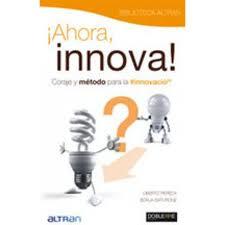 ¡AHORA INNOVA! | 9788493612030 | PEREDA ROMERA, LIBERTO/BATURONE BLANC, BORJA