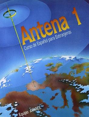 ANTENA 1. LIBRO DEL ALUMNO | 9788471433534 | Equipo Avance