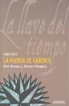 LLAVE DEL TIEMPO LA: LA PUERTA DE CARONTE | 9788466784771 | ALONSO, ANA / PELEGRIN, JAVIER