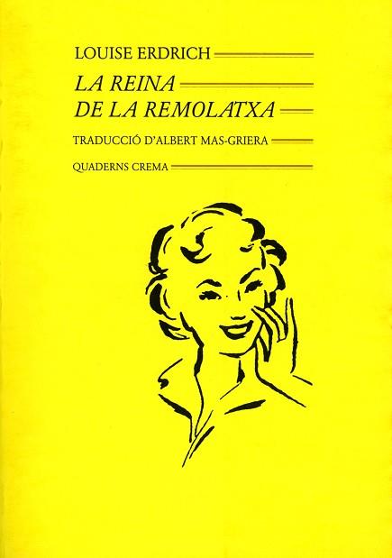 REINA DE LA REMOLATXA, LA | 9788477270478 | ERDRICH, LOUISE