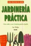 JARDINERIA PRACTICA | 9788480763905 | PHILLIPS, SUE