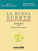 BUENA SUERTE LA 2 CD AUDIOLIBRO | 9788460923503 | ROVIRA CELMA, ALEX / TRIAS DE BES, FERNANDO