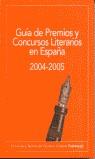 GUIA DE PREMIOS Y CONCURSOS LITERARIOS EN ESPAÑA 2004-2005 | 9788495079602 | VARIS