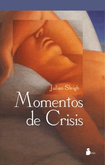 MOMENTOS DE CRISIS | 9788478083756 | SLEIGH, JULIAN