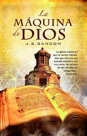 LA MÁQUINA DE DIOS | 9788498007107 | SANDOM, J.G