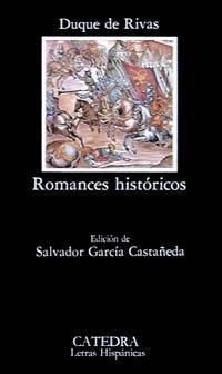 ROMANCES HISTORICOS | 9788437606941 | RIVAS, ANGEL SAAVEDRA, DUQUE DE