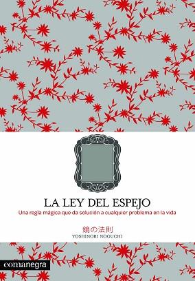 LEY DEL ESPEJO LA | 9788493600686 | NOGUCHI, YOSHINORI