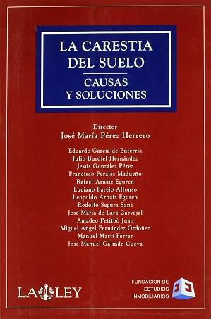 CARESTIA DEL SUELO CAUSAS Y SOLUCIONES, LA | 9788476958636 | PEREZ HERRERO, JOSE MARIA (DIR.)