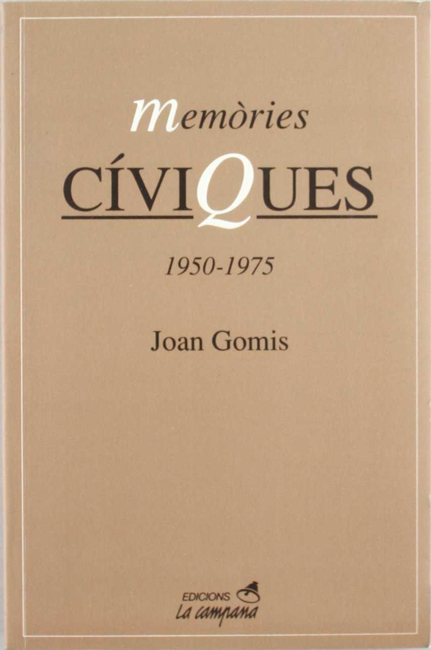 MEMORIES CIVIQUES(1950-1975) | 9788488791108 | GOMIS, JOAN