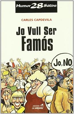 JO VULL SER FAMOS | 9788495616166 | CAPDEVILA, CARLES