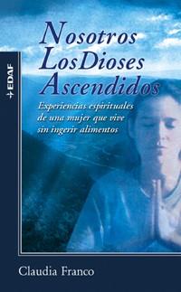 NOSOTROS LOS DIOSES ASCENDIDOS | 9788441410893 | FRANCO, CLAUDIA