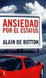 ANSIEDAD POR EL ESTATUS | 9788430605316 | DE BOTTON, ALAIN