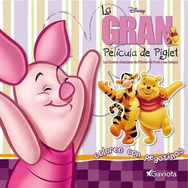 GRAN PELICULA DE PIGLET, LA (COLOREO CON PEGATINAS) | 9788439203315 | VARIS