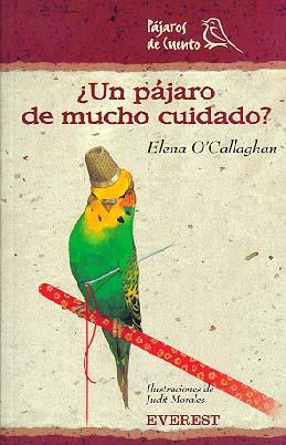 UN PAJARO DE MUCHO CUIDADO ? | 9788424179304 | O'CALLAGHAN, ELENA