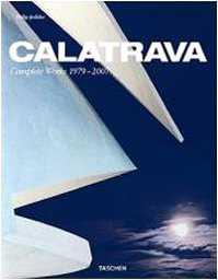 CALATRAVA XL COMPLETE WORKS | 9783822847121 | JODIDIO, PHILIP