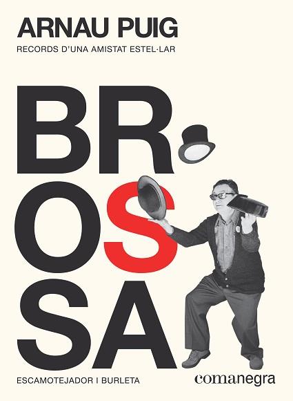 BROSSA: ESCAMOTEJADOR I BURLETA | 9788417188894 | PUIG GRAU, ARNAU