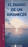 DIARIO DE UN AMANECER, EL | 9788495067425 | CUESTA CERRATO, MIGUEL ANGEL