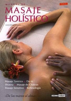 MANUAL DEL MASAJE HOLISTICO | 9788475562643 | FERRARA, GUILLERMO