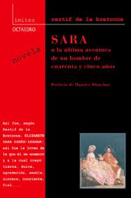 SARA O LA ULTIMA AVENTURA DE UN HOMBRE | 9788480635165 | BRETONNE, RESTIF DE LA