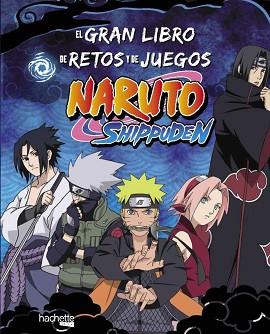 GRAN LIBRO DE RETOS Y DE JUEGOS NARUTO SHIPPUDEN | 9788419804730 | AA.VV.