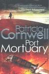 PORT MORTUARY | 9780751545593 | CORNWELL P