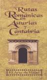 RUTAS ROMANICAS EN ASTURIAS Y CANTABRIA | 9788489960626 | PEREZ CARRASCO, FRANCISCO JAVIER