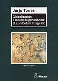 GLOBALIZACION E INTERDISCIPLINARIEDAD CURRICULUM I | 9788471123725 | TORRES SANTOME, JURJO