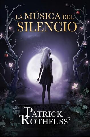 LA MÚSICA DEL SILENCIO | 9788401343575 | PATRICK ROTHFUSS