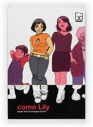 COMO LILY | 9788467543568 | KIRK KIM, DEREK / HAMM, JESSE