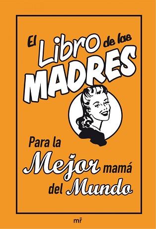 LIBRO DE LAS MADRES EL | 9788427036161 | MALONEY, ALISON