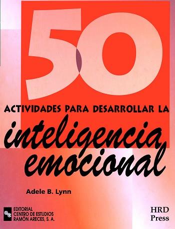 CINCUENTA ACTIVIDADES PARA DESARROLLAR LA INTELIGENCIA EMOCI | 9788480044783 | LYNN, ADELE B.