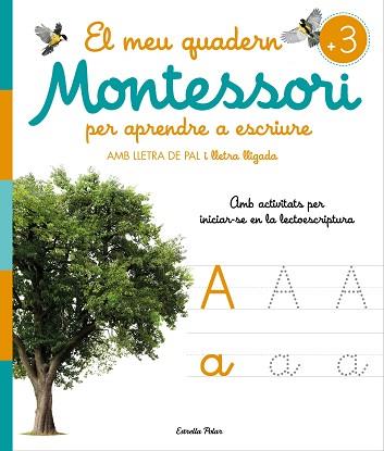 MEU QUADERN MONTESSORI PER APRENDRE A ESCRIURE | 9788413896472 | AA. VV.